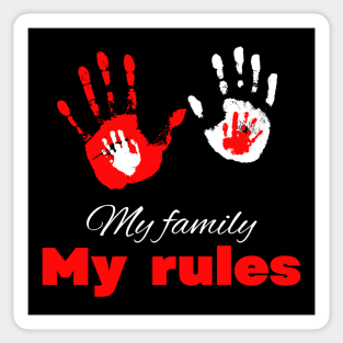 My family my rules cute minimalistic design Sticker